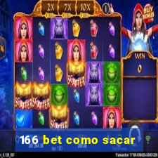 166 bet como sacar